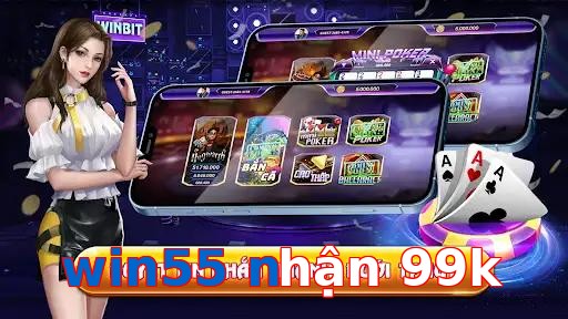 win55 nhận 99k