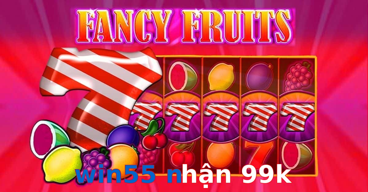 win55 nhận 99k
