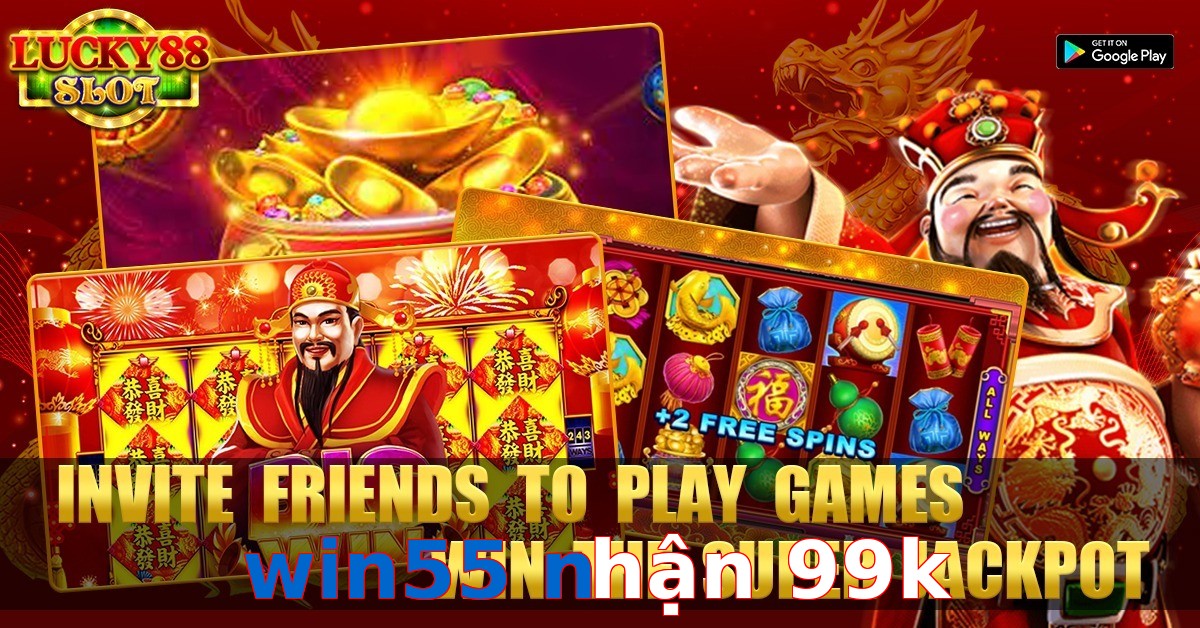 win55 nhận 99k